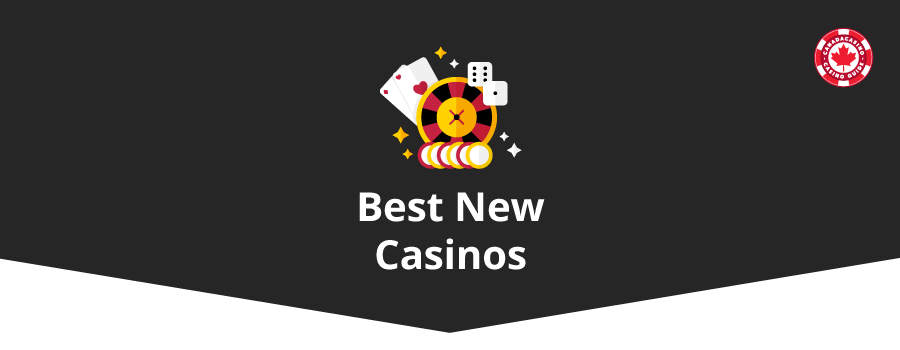 best new casinos - canada casino