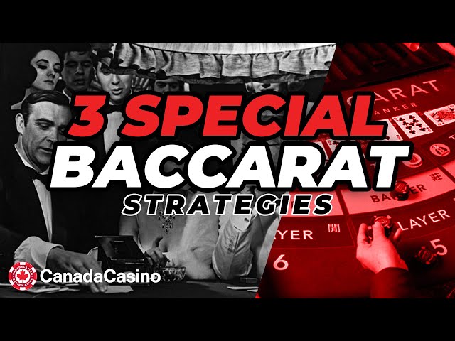 3 SPECIAL Baccarat Strategies