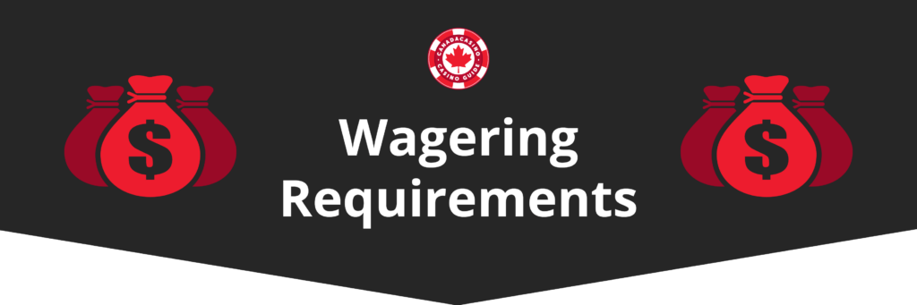 wagering requirements canada casino guides